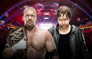 Triple H vs. Dean Ambrose